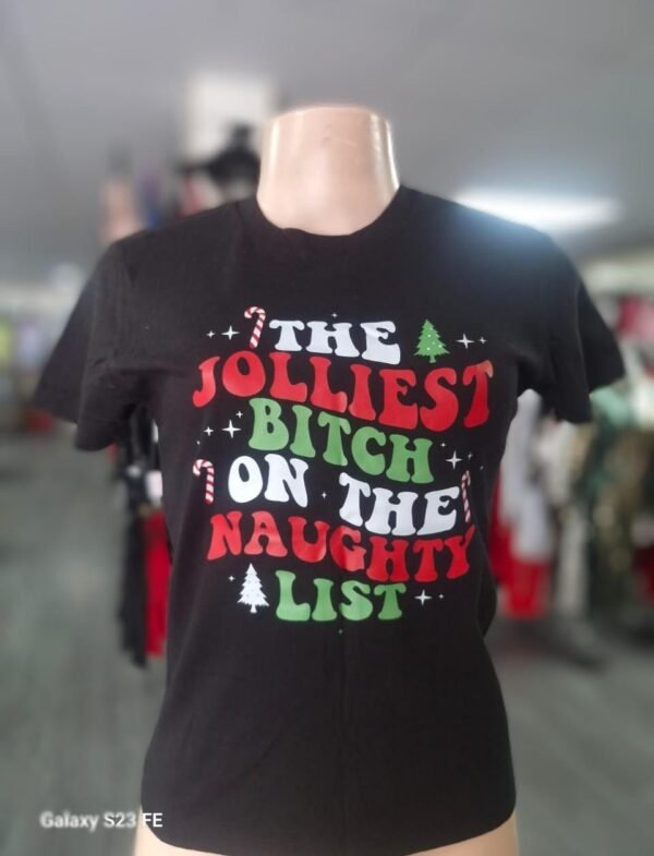 The Jolliest Bitch On The Naughty List Christmas T Shirt